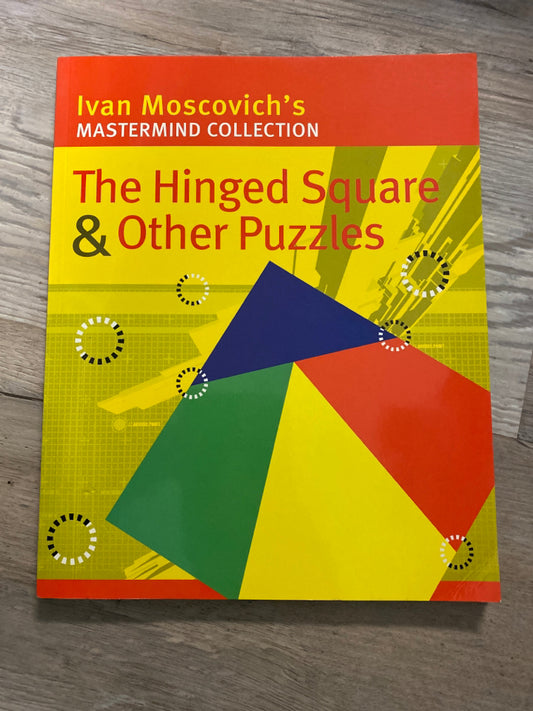 Ivan Moscovich's The Hinged Square & Other Puzzles
