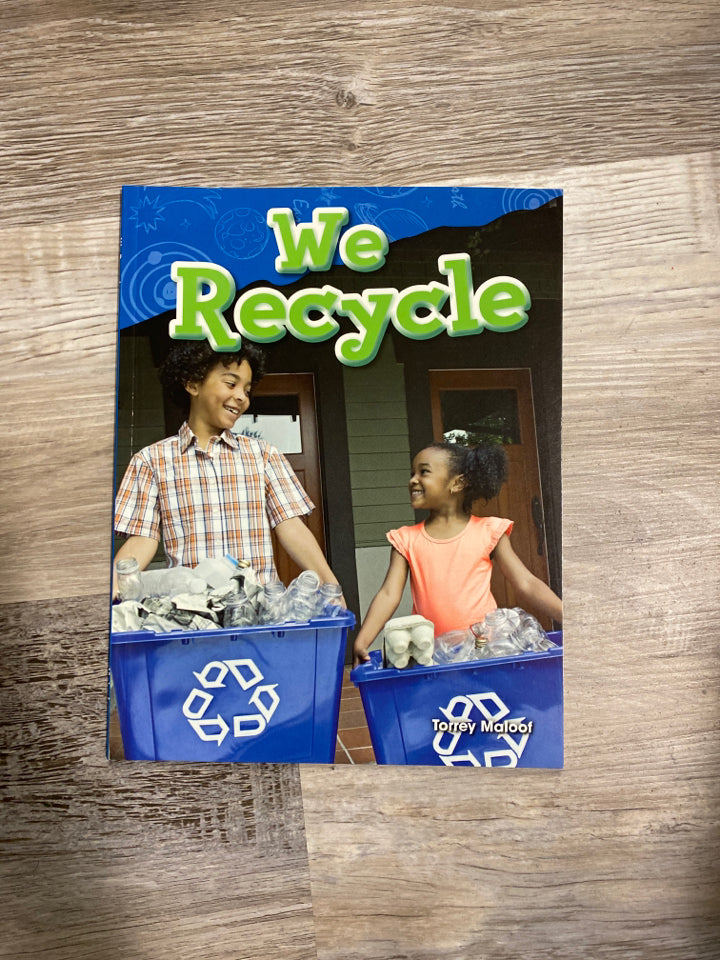 We Recycle by Torrey Maloof