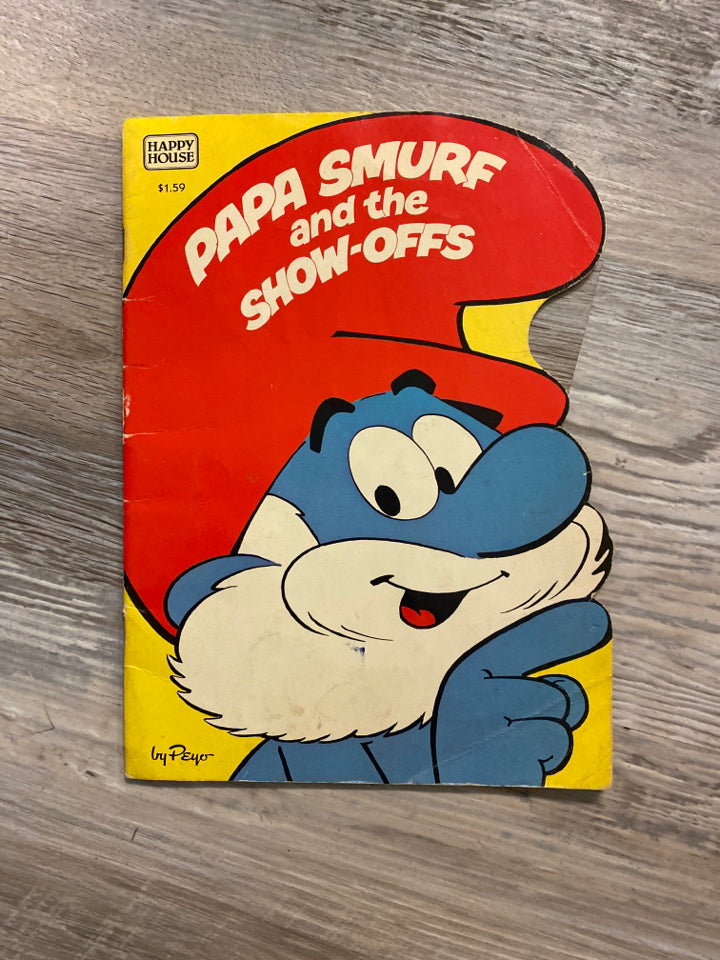 Papa Smurf and the Show-Offs by Peyo