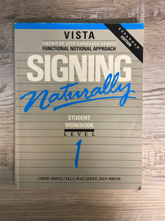 Vista, Signing Naturally Student Workbook Level 1