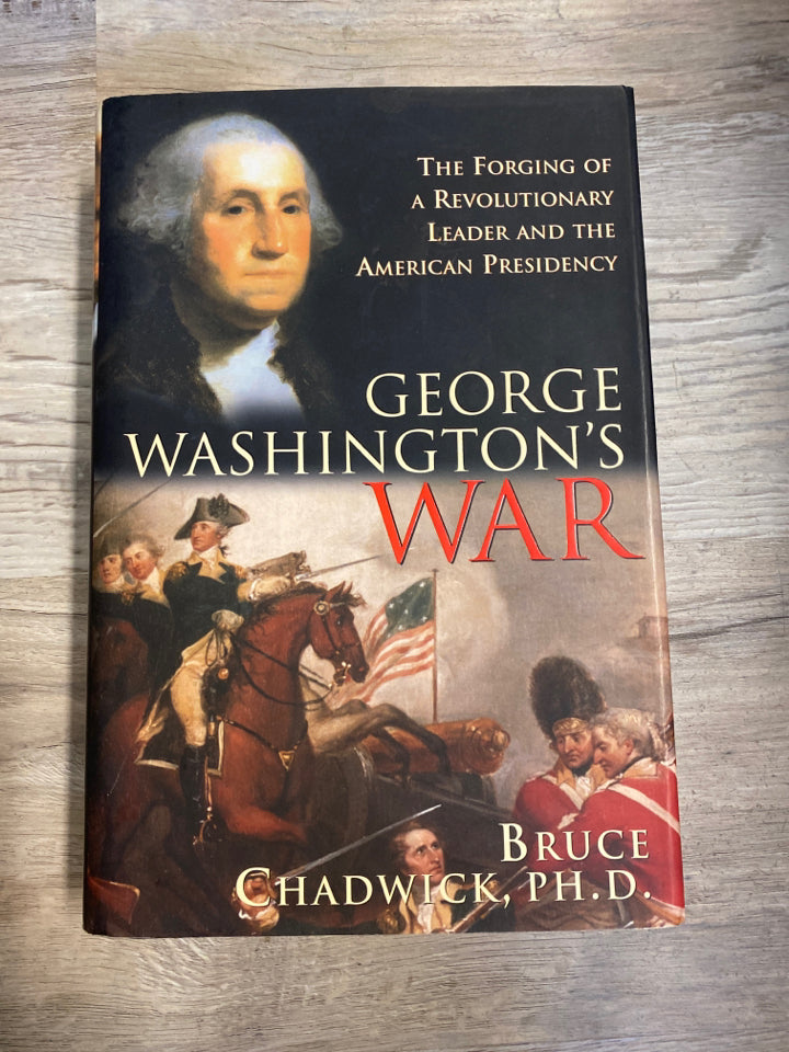 George Washington's War by Bruce Chadwick