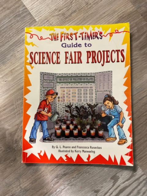 The First Timers Guide to Science Fair Projects