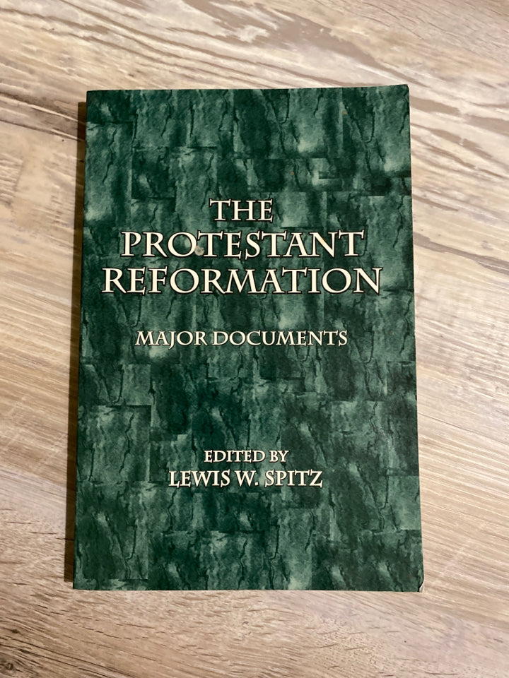 The Protestant Reformation edited by Lewis W. Spitz