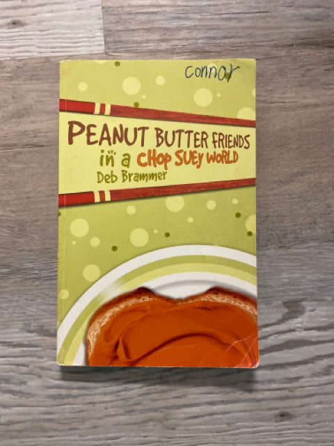 Peanut Butter Friends in a Chop Suey World by Deb Brammer