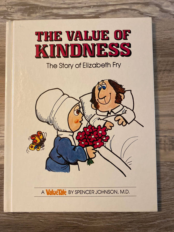 The Value of Kindness, The Story of Elizabeth Fry