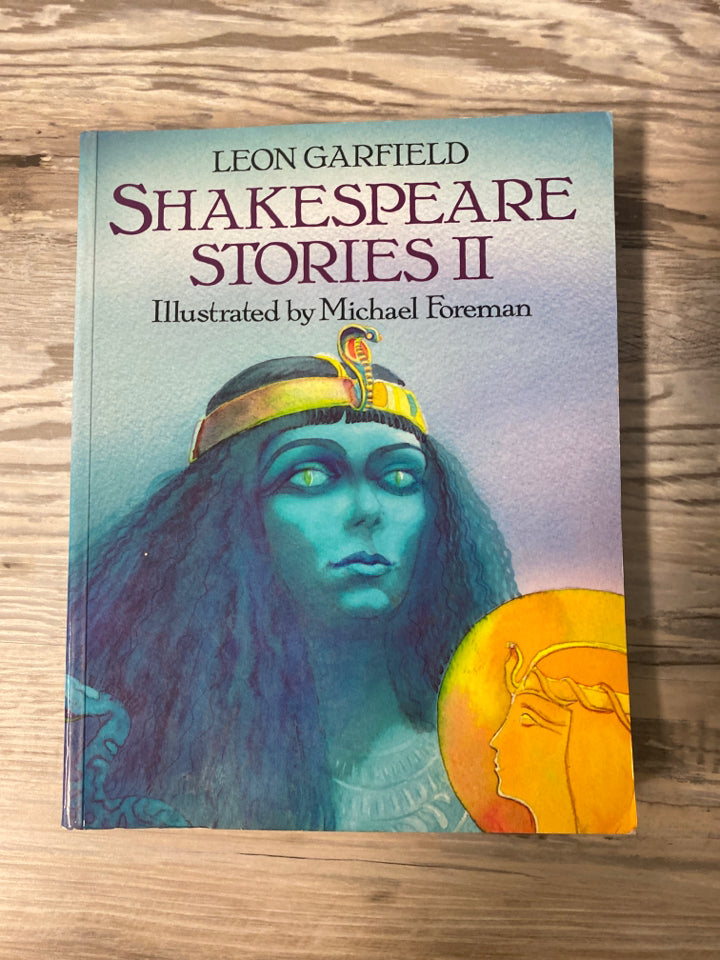 Shakespeare Stories II by Leon Garfield & Michael Foreman