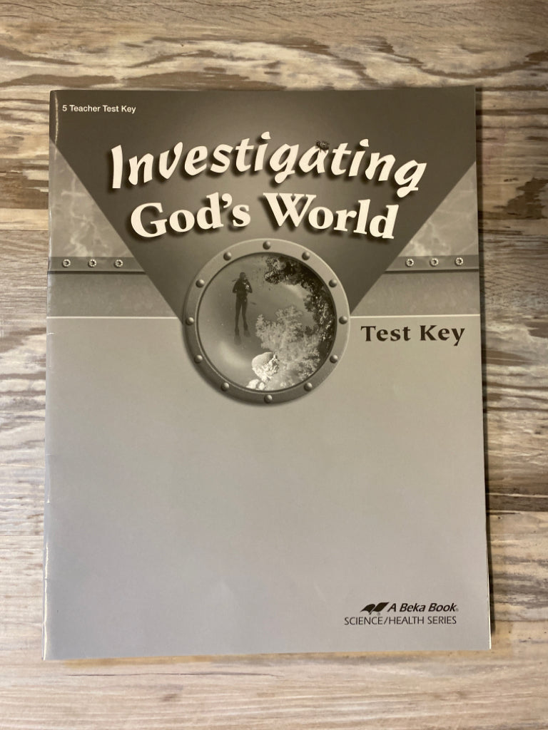 Abeka Investigating God's World 4th Teacher Test Key