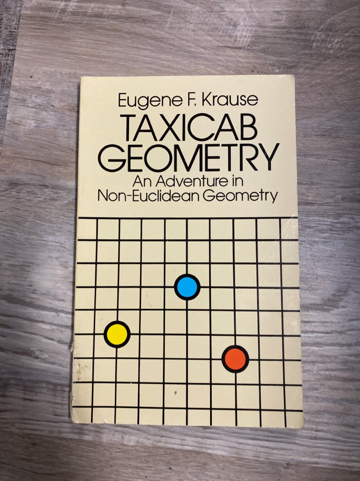 Taxicab Geometry by Eugene F. Krause